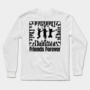 Friends Forever Long Sleeve T-Shirt